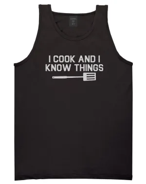 I Cook And I Know Things Chef Mens Tank Top Shirt